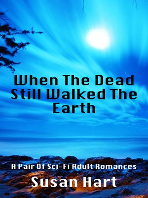 cover image of When the Dead Still Walked the Earth